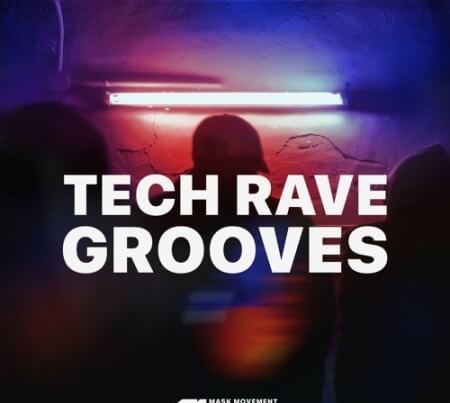 Mask Movement Samples Tech Rave Grooves WAV